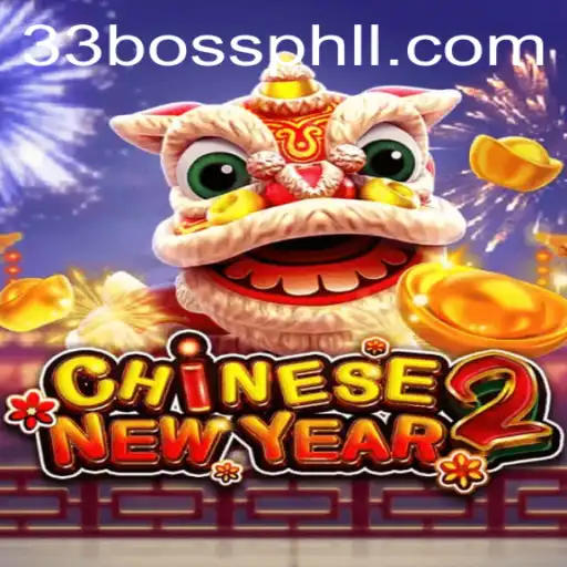 CHINESENEWYEAR2: Unveiling the Exciting World of 33bossphl Gaming Extravaganza