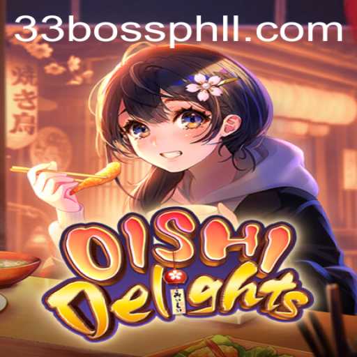Explore the Thrilling World of OishiDelights: Conquer the 33bossphl